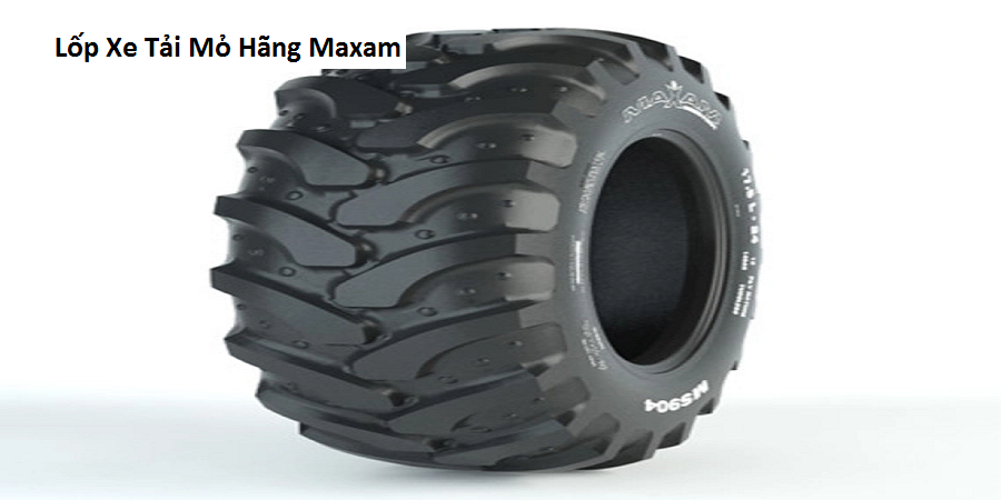 Lốp Xe Tải Mỏ Hãng Maxam